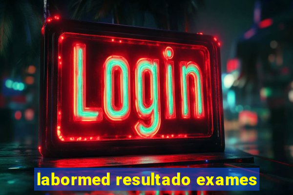 labormed resultado exames
